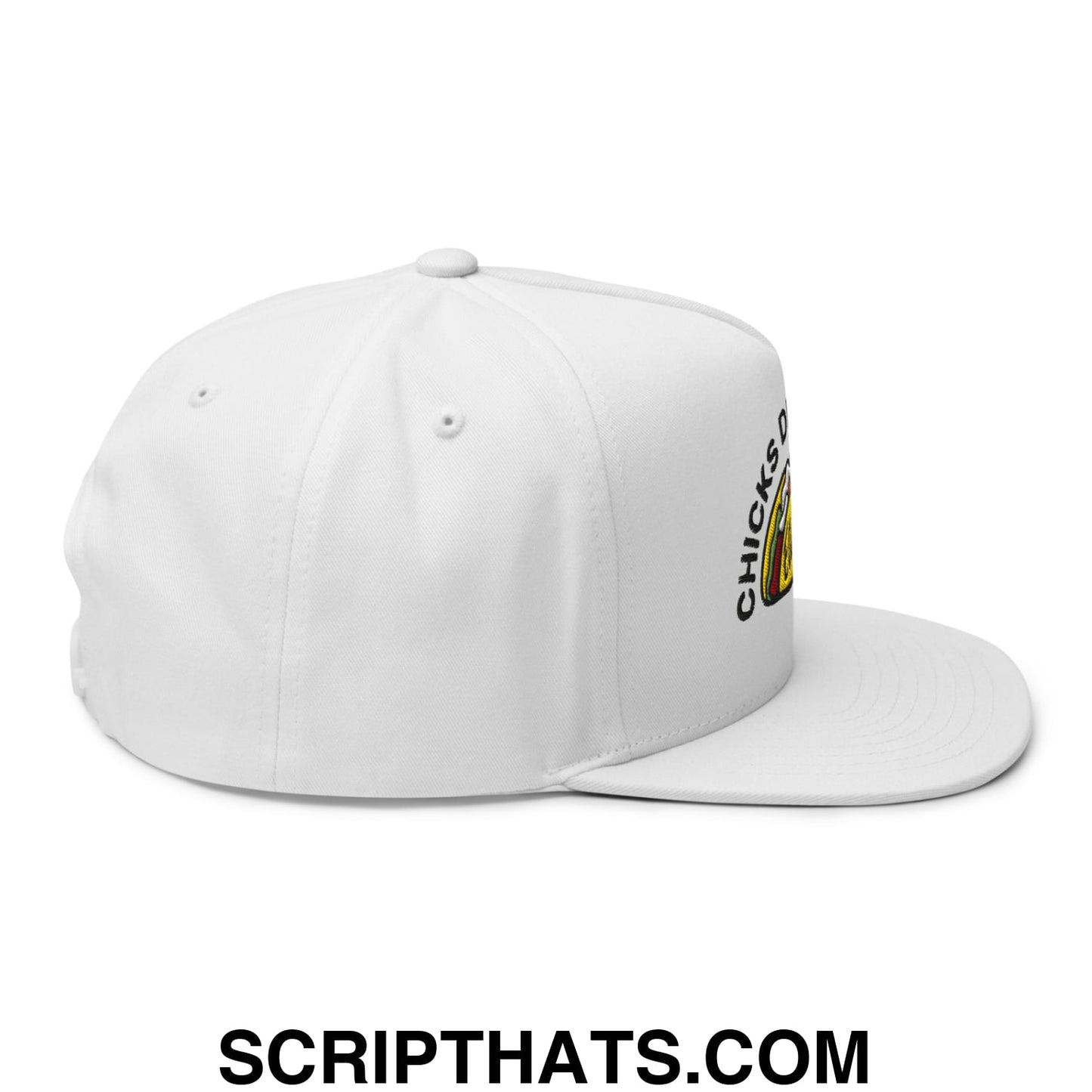 Chicks Dig Guys That Eat Out Embroidered Flat Bill Brim 5 Panel Snapback Hat White