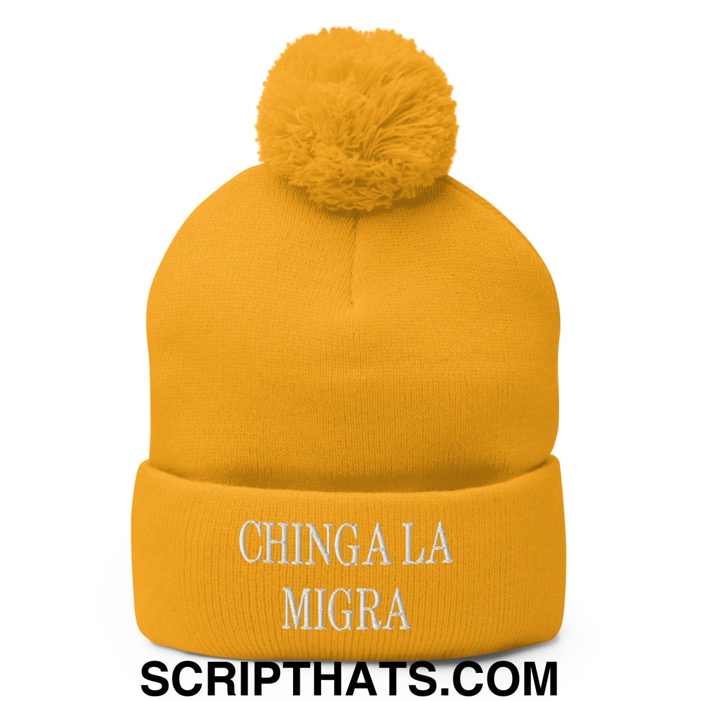Chinga La Migra Embroidered Knit Pom Pom Beanie Gold