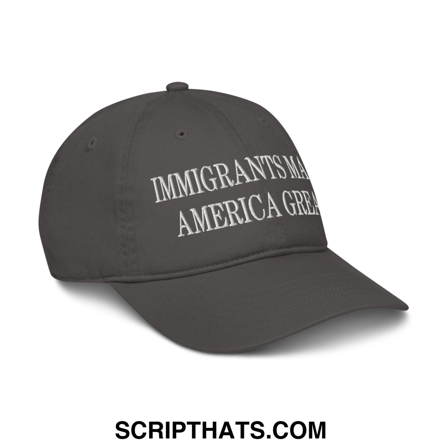 Immigrants Make America Great Embroidered Organic Dad Hat Charcoal