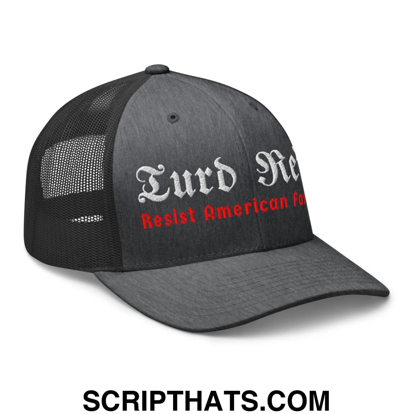 Turd Reich Resist American Fascism Embroidered Mesh Trucker Hat Dark Heather Gray
