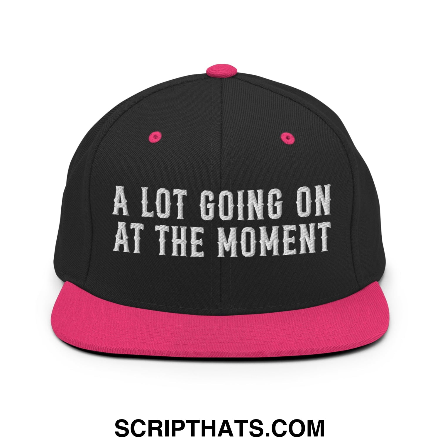 A Lot Going On At The Moment Embroidered Flat Bill Brim Snapback Hat Black Neon Pink