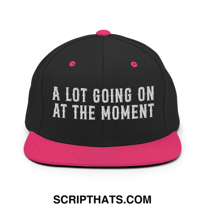 A Lot Going On At The Moment Embroidered Flat Bill Brim Snapback Hat Black Neon Pink