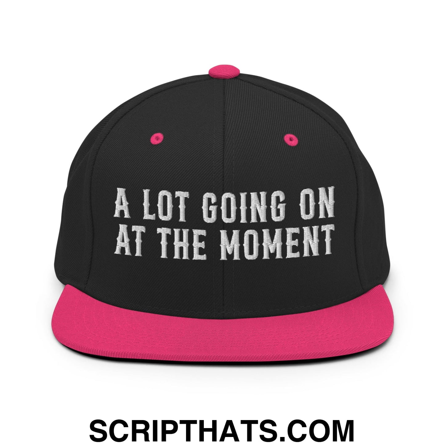 A Lot Going On At The Moment Embroidered Flat Bill Brim Snapback Hat Black Neon Pink