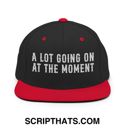 A Lot Going On At The Moment Embroidered Flat Bill Brim Snapback Hat Black Red