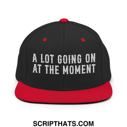 A Lot Going On At The Moment Embroidered Flat Bill Brim Snapback Hat Black Red