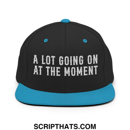 A Lot Going On At The Moment Embroidered Flat Bill Brim Snapback Hat Black Teal