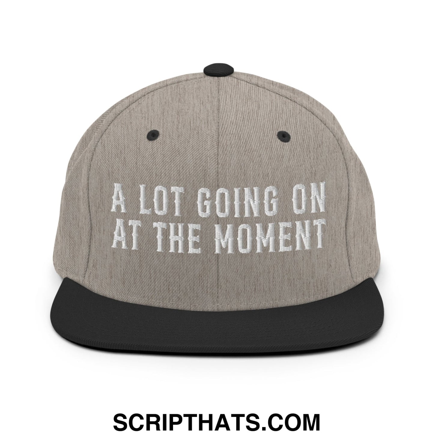 A Lot Going On At The Moment Embroidered Flat Bill Brim Snapback Hat Heather Black