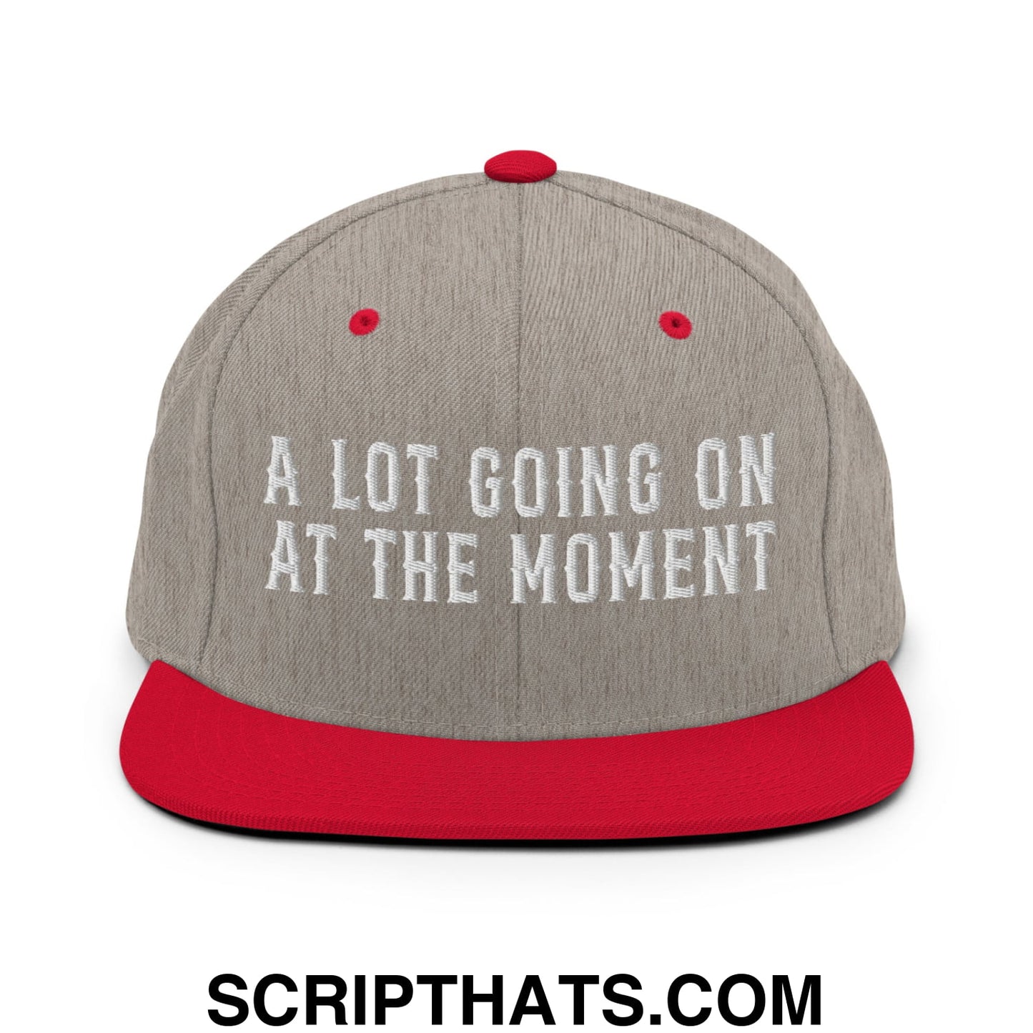 A Lot Going On At The Moment Embroidered Flat Bill Brim Snapback Hat Heather Grey Red
