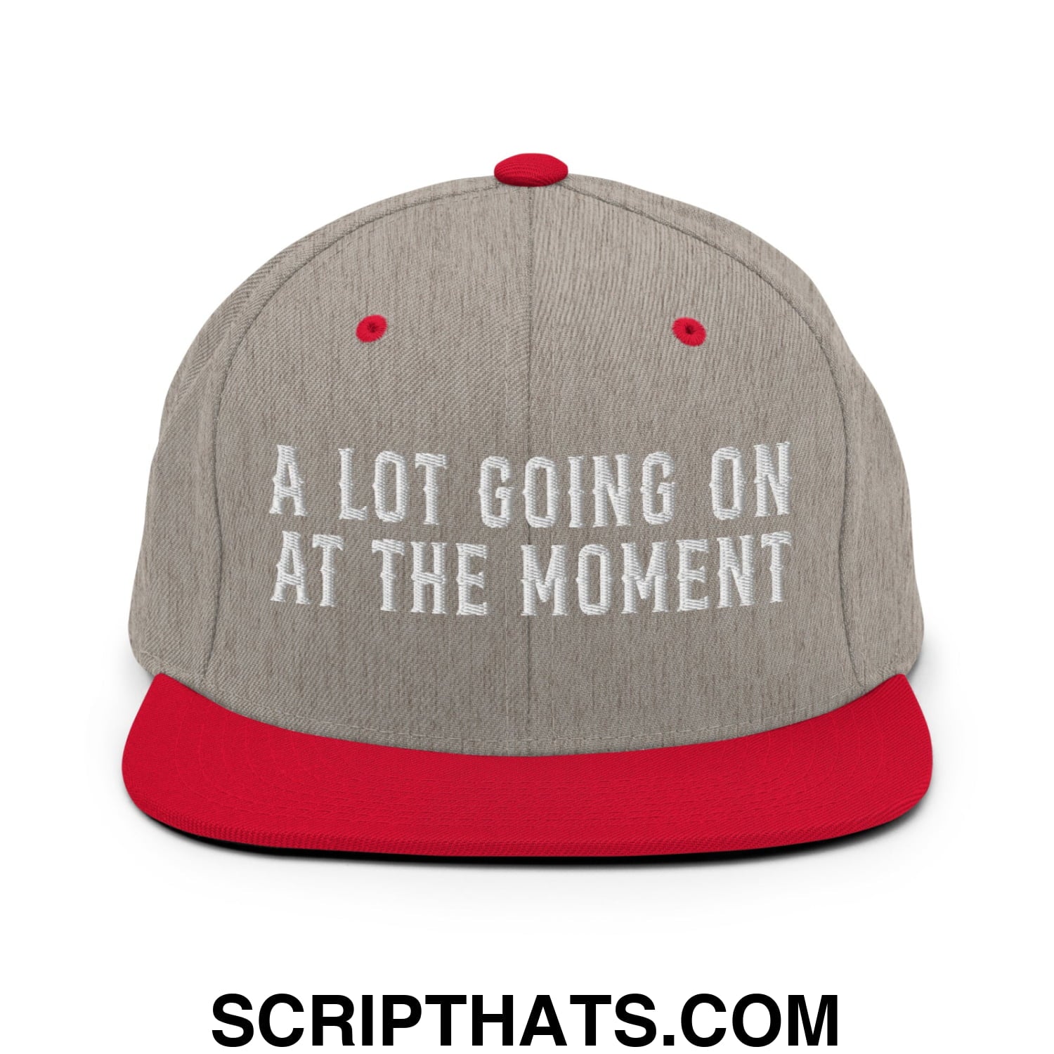 A Lot Going On At The Moment Embroidered Flat Bill Brim Snapback Hat Heather Grey Red
