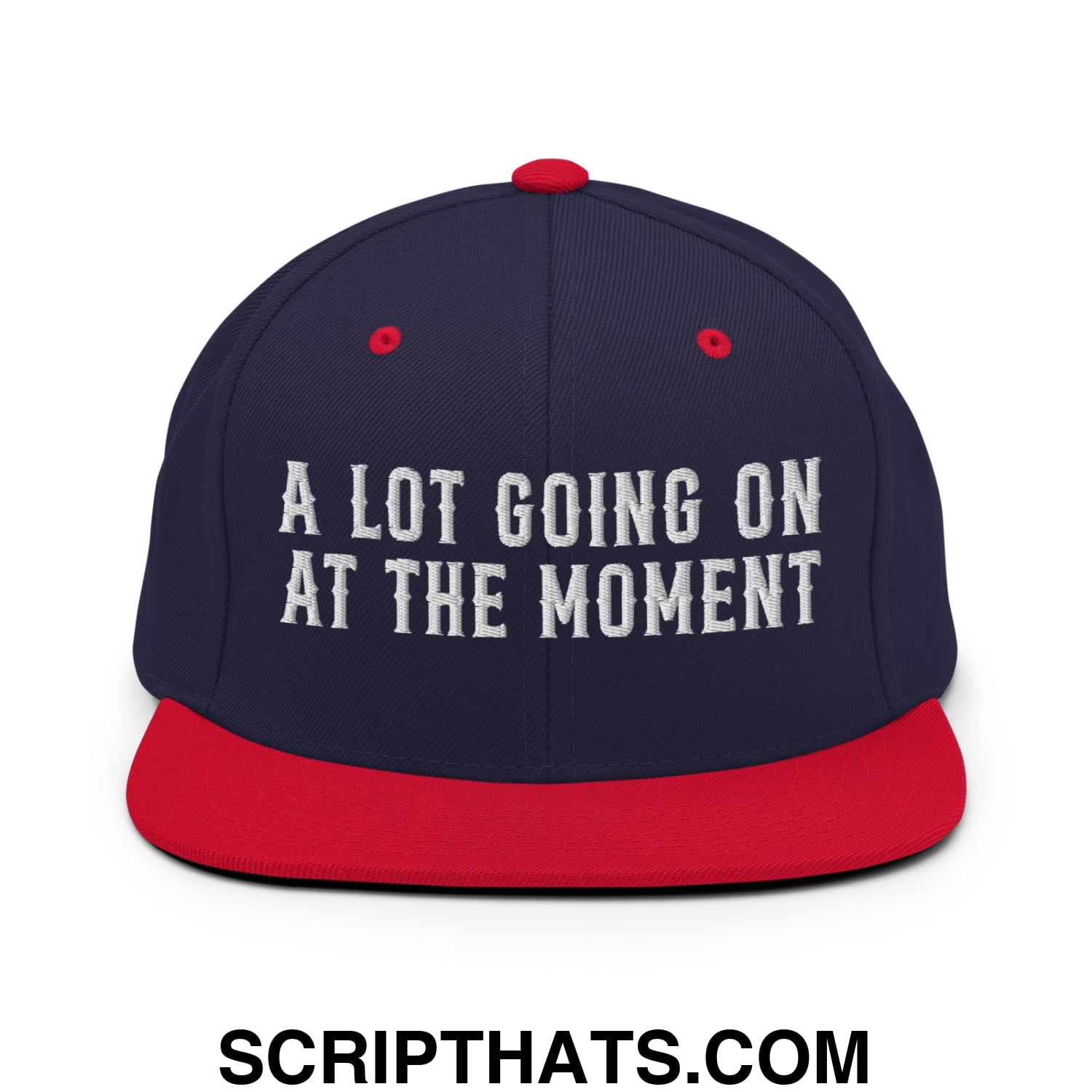 A Lot Going On At The Moment Embroidered Flat Bill Brim Snapback Hat Navy Red