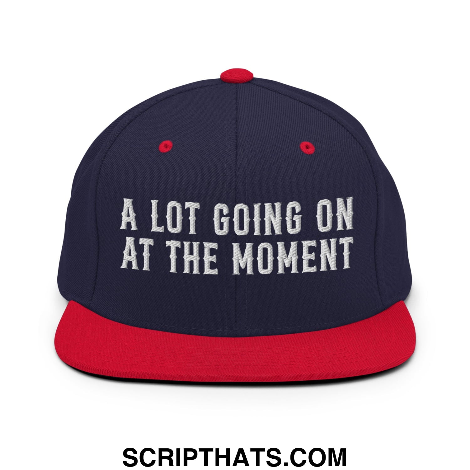 A Lot Going On At The Moment Embroidered Flat Bill Brim Snapback Hat Navy Red