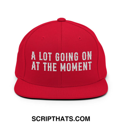 A Lot Going On At The Moment Embroidered Flat Bill Brim Snapback Hat Red