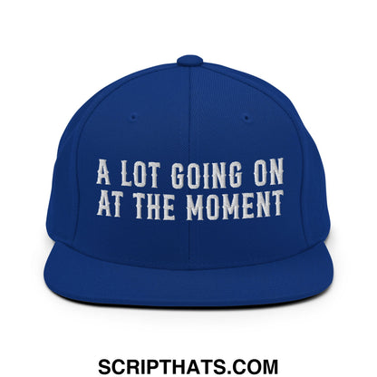 A Lot Going On At The Moment Embroidered Flat Bill Brim Snapback Hat Royal Blue