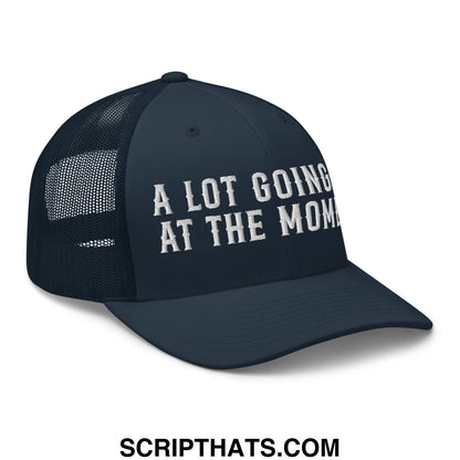 A Lot Going On At The Moment Embroidered Mesh Trucker Hat Navy