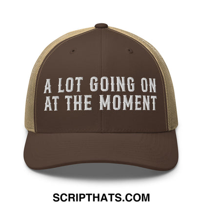 A Lot Going On At The Moment Embroidered Mesh Trucker Hat Brown Khaki