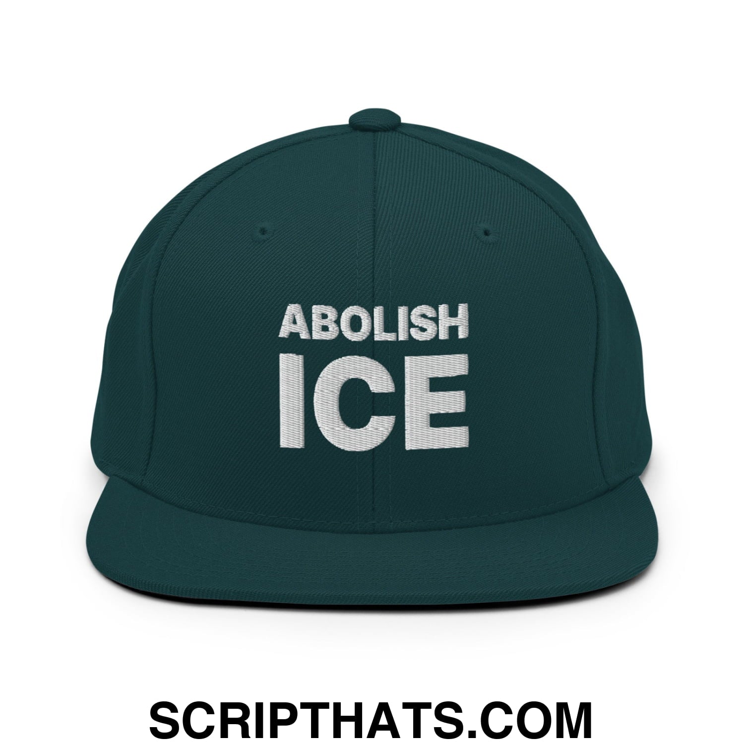 Abolish ICE Embroidered Flat Bill Brim Snapback Hat Spruce