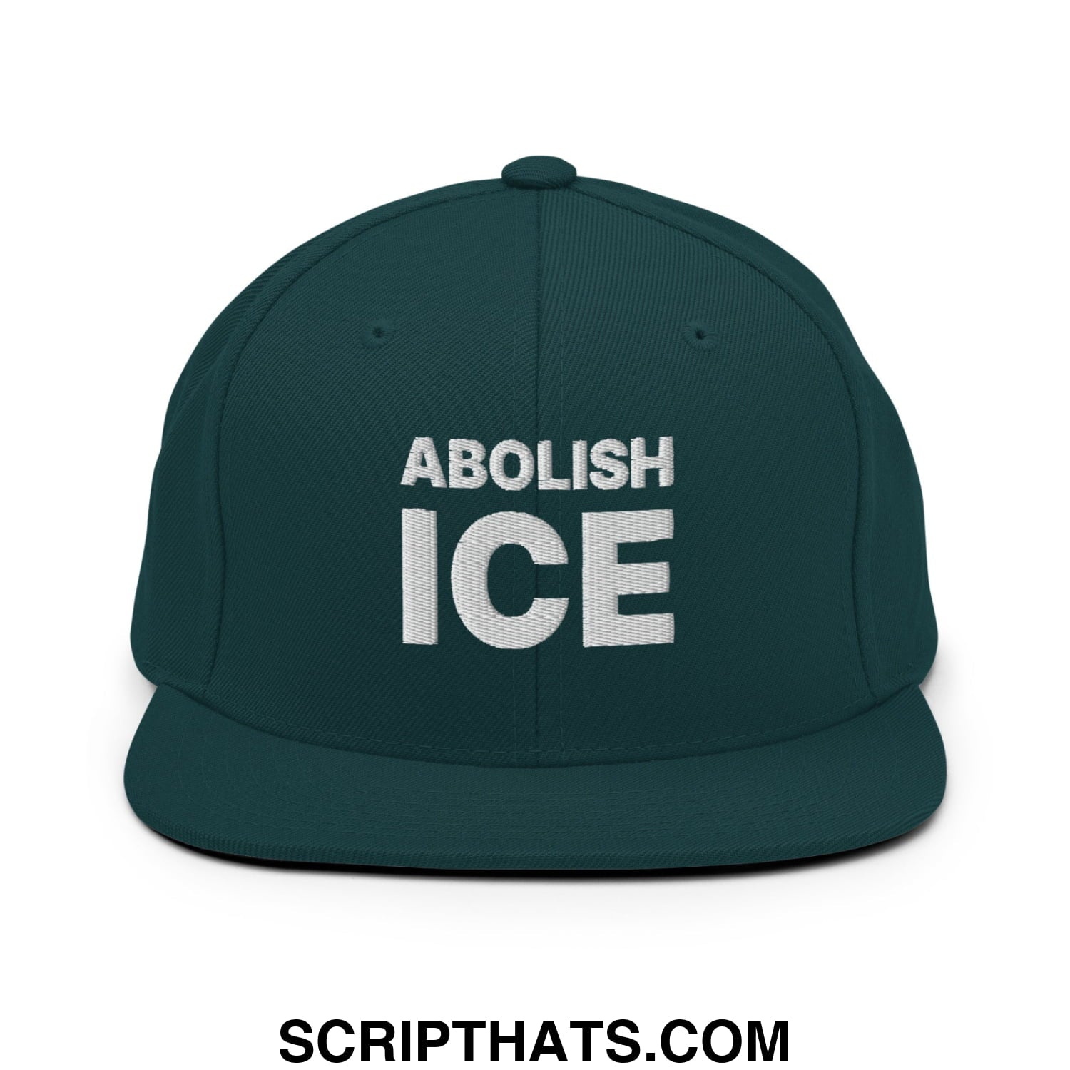 Abolish ICE Embroidered Flat Bill Brim Snapback Hat Spruce