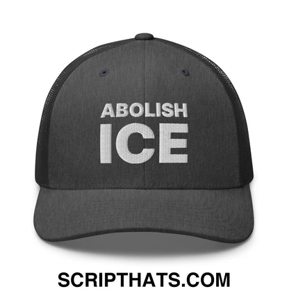 Abolish ICE Embroidered Mesh Trucker Hat Dark Heather Gray