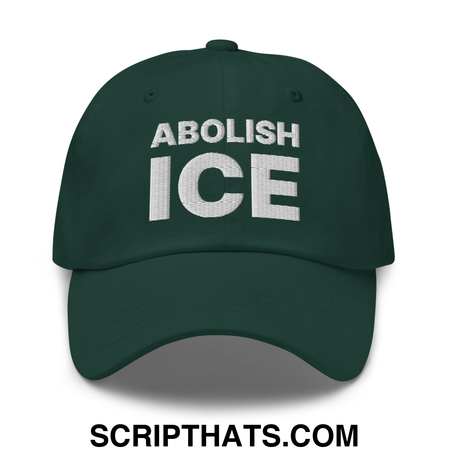Abolish ICE Embroidered Unstructured Dad Hat Spruce