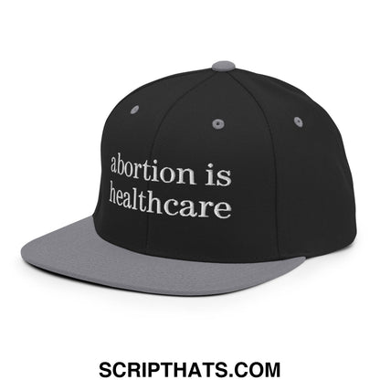 Abortion is Healthcare Embroidered Flat Bill Brim Snapback Hat Black Silver