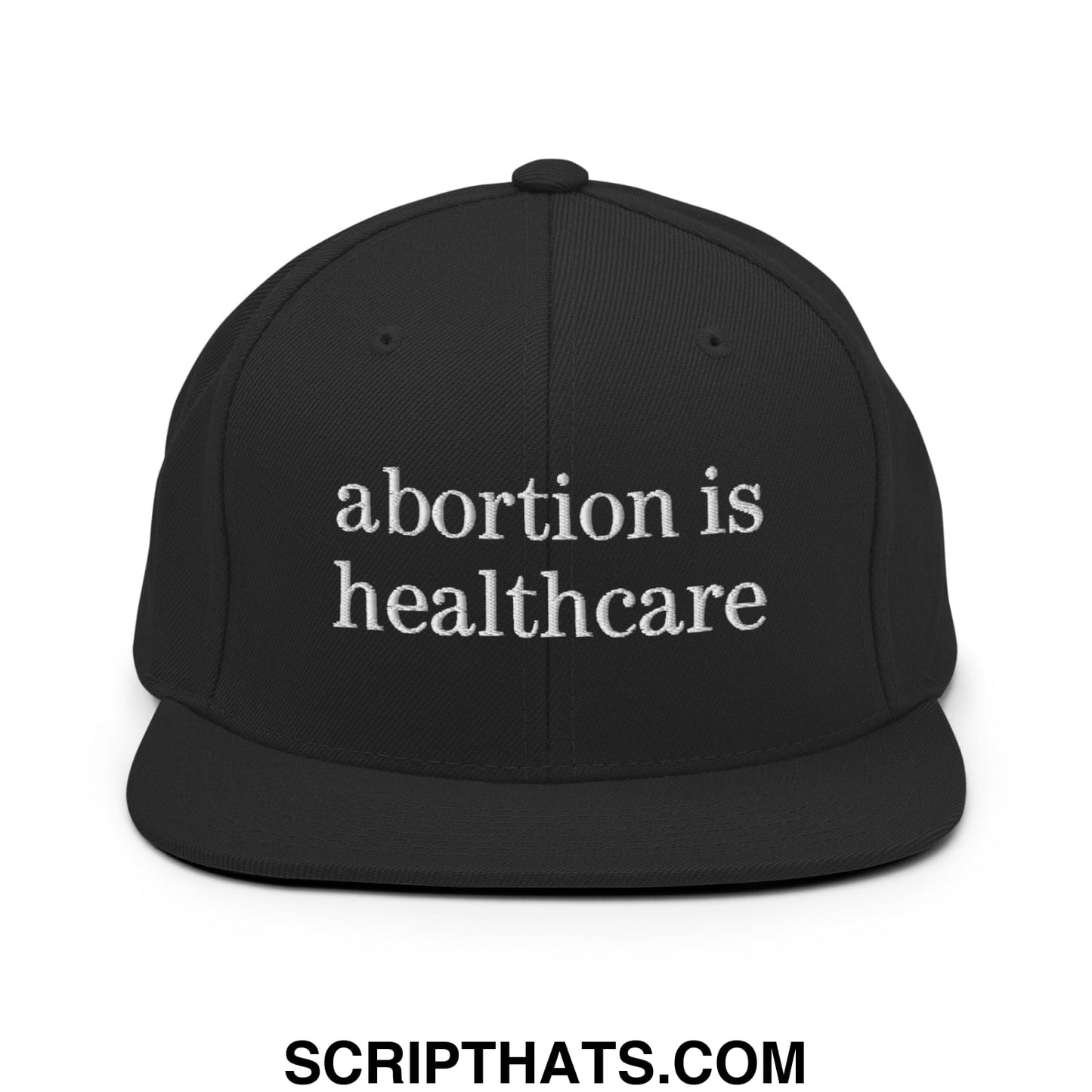 Abortion is Healthcare Embroidered Flat Bill Brim Snapback Hat Black