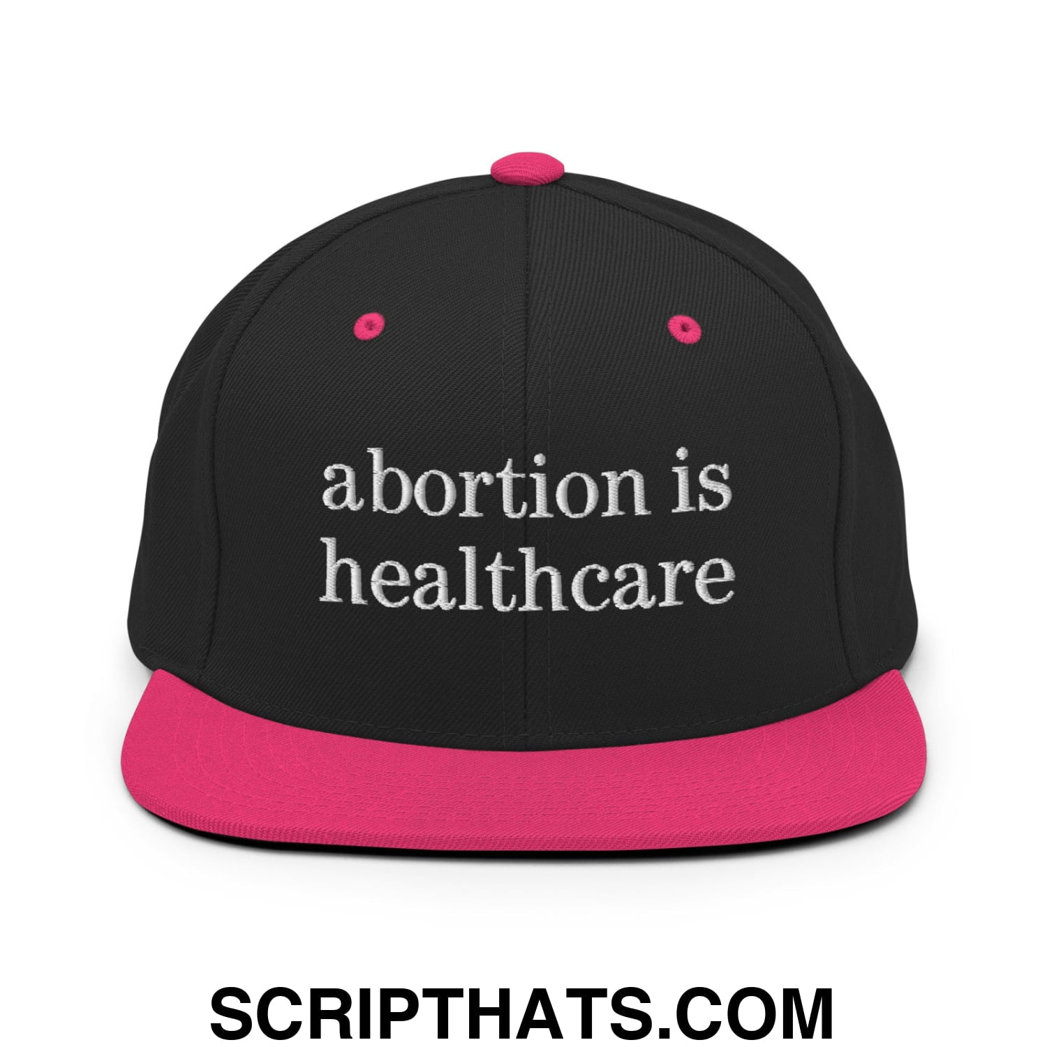 Abortion is Healthcare Embroidered Flat Bill Brim Snapback Hat Black Neon Pink