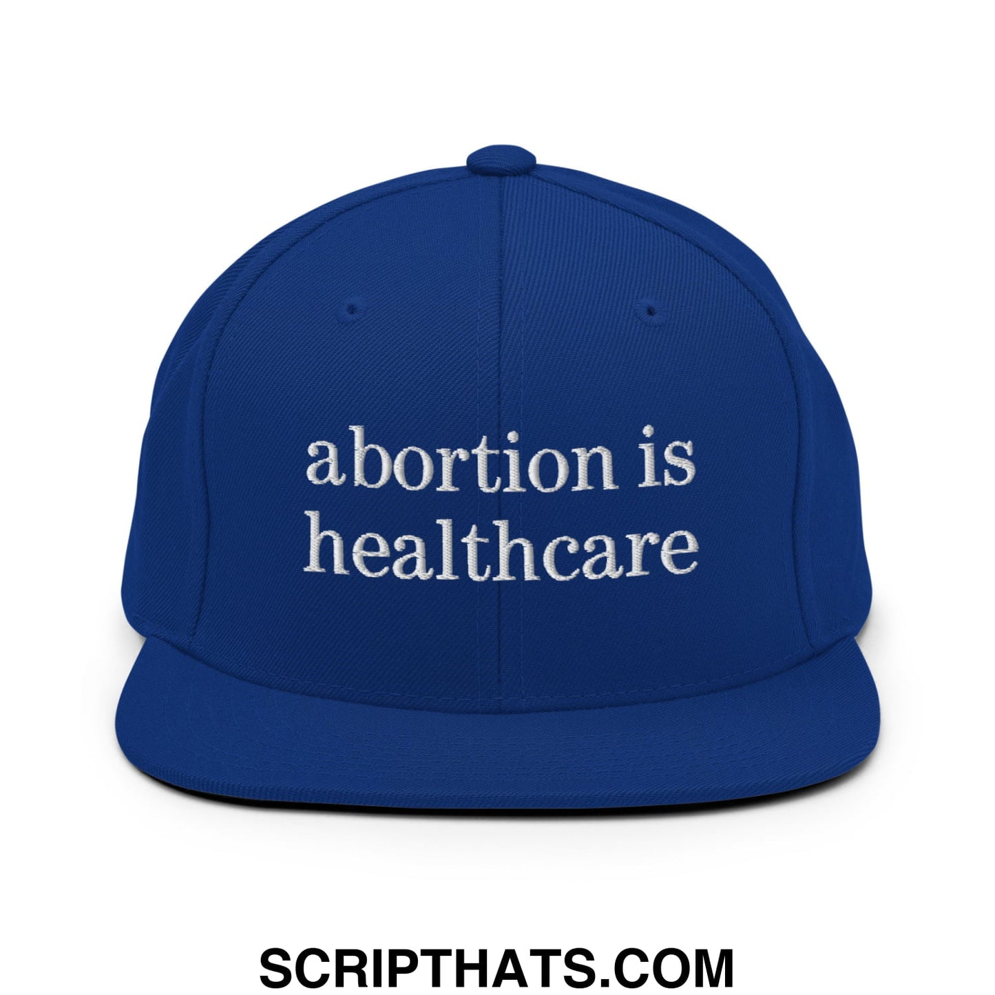 Abortion is Healthcare Embroidered Flat Bill Brim Snapback Hat Royal Blue