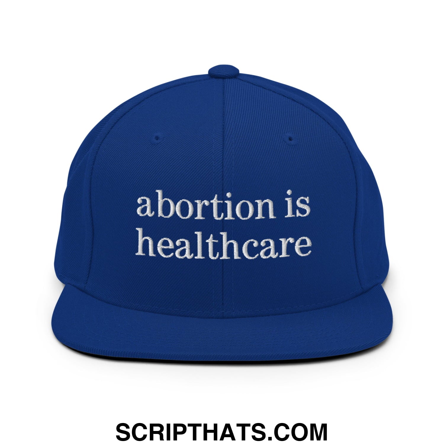 Abortion is Healthcare Embroidered Flat Bill Brim Snapback Hat Royal Blue