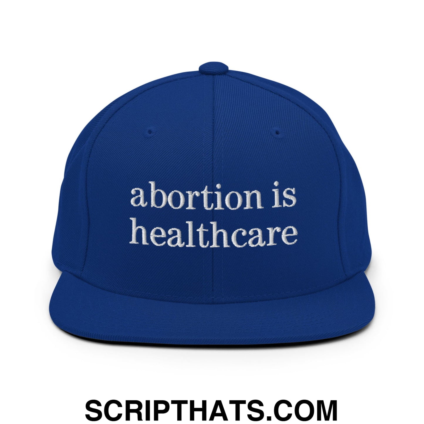 Abortion is Healthcare Embroidered Flat Bill Brim Snapback Hat Royal Blue