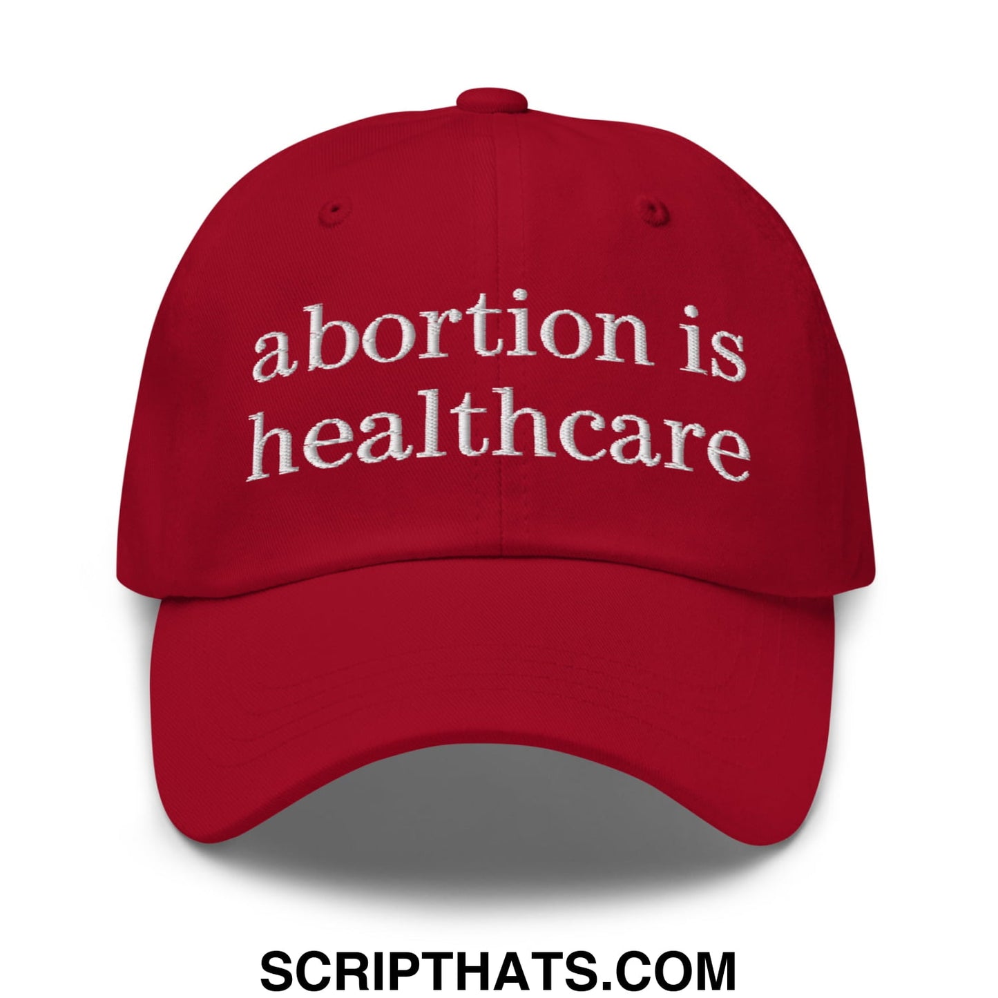 Abortion is Healthcare Embroidered Unstructured Dad Hat Cranberry