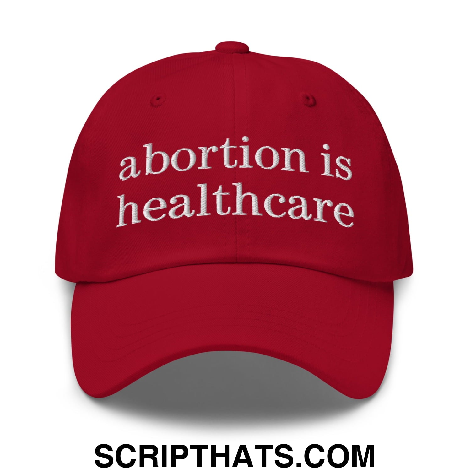 Abortion is Healthcare Embroidered Unstructured Dad Hat Cranberry