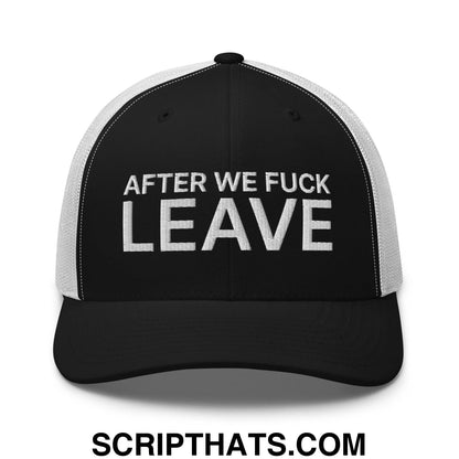 After We Fuck Leave Retro Trucker Hat Black White