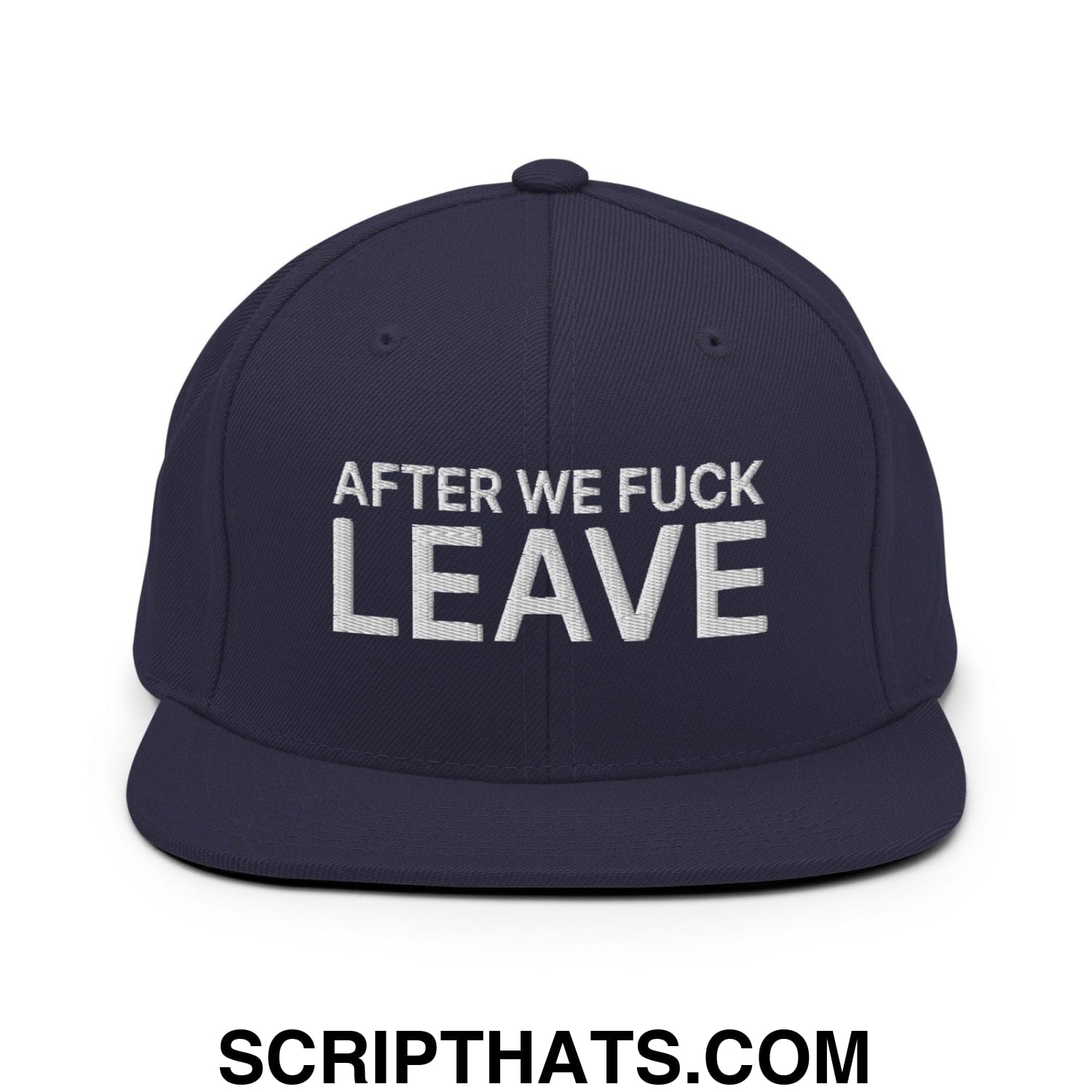 After We Fuck Leave Snapback Hat Navy
