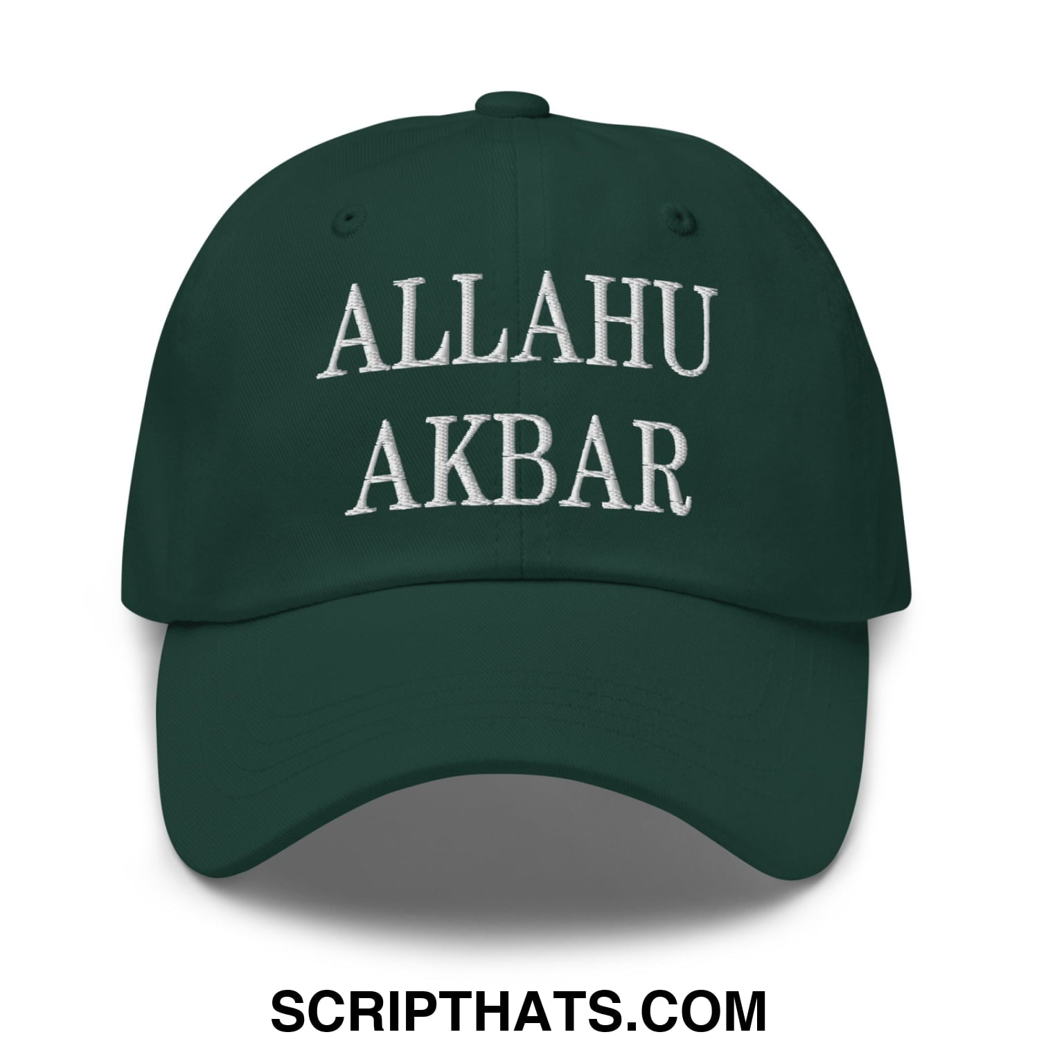 Allahu Akbar MAGA Parody Embroidered Dad Hat Spruce