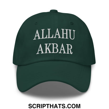 Allahu Akbar MAGA Parody Embroidered Dad Hat Spruce
