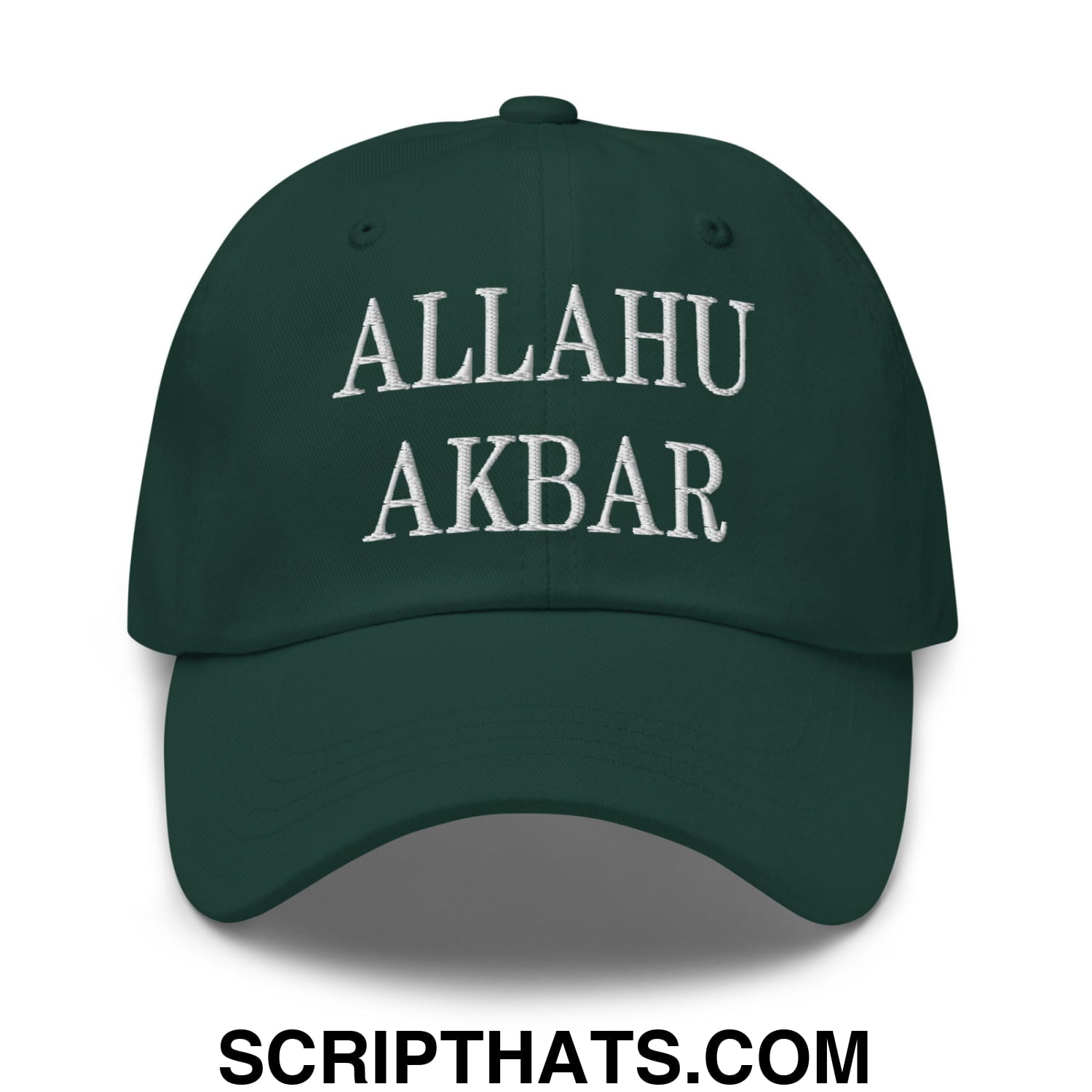 Allahu Akbar MAGA Parody Embroidered Dad Hat Spruce