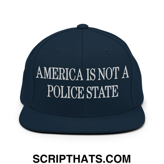 America Is Not A Police State Embroidered Flat Bill Brim Snapback Hat Dark Navy