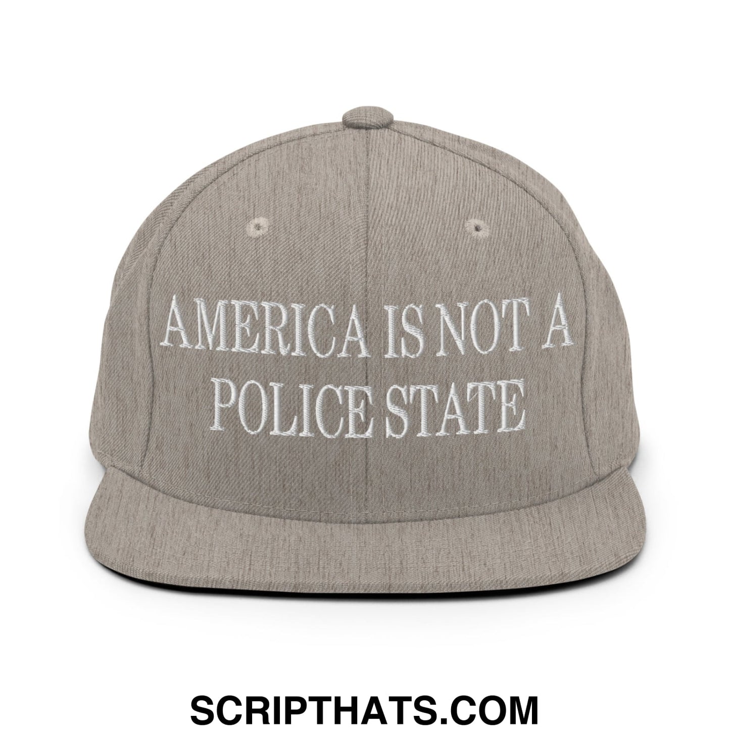 Gray snapback hat with white embroidered text america is not a police state and flat bill brim design