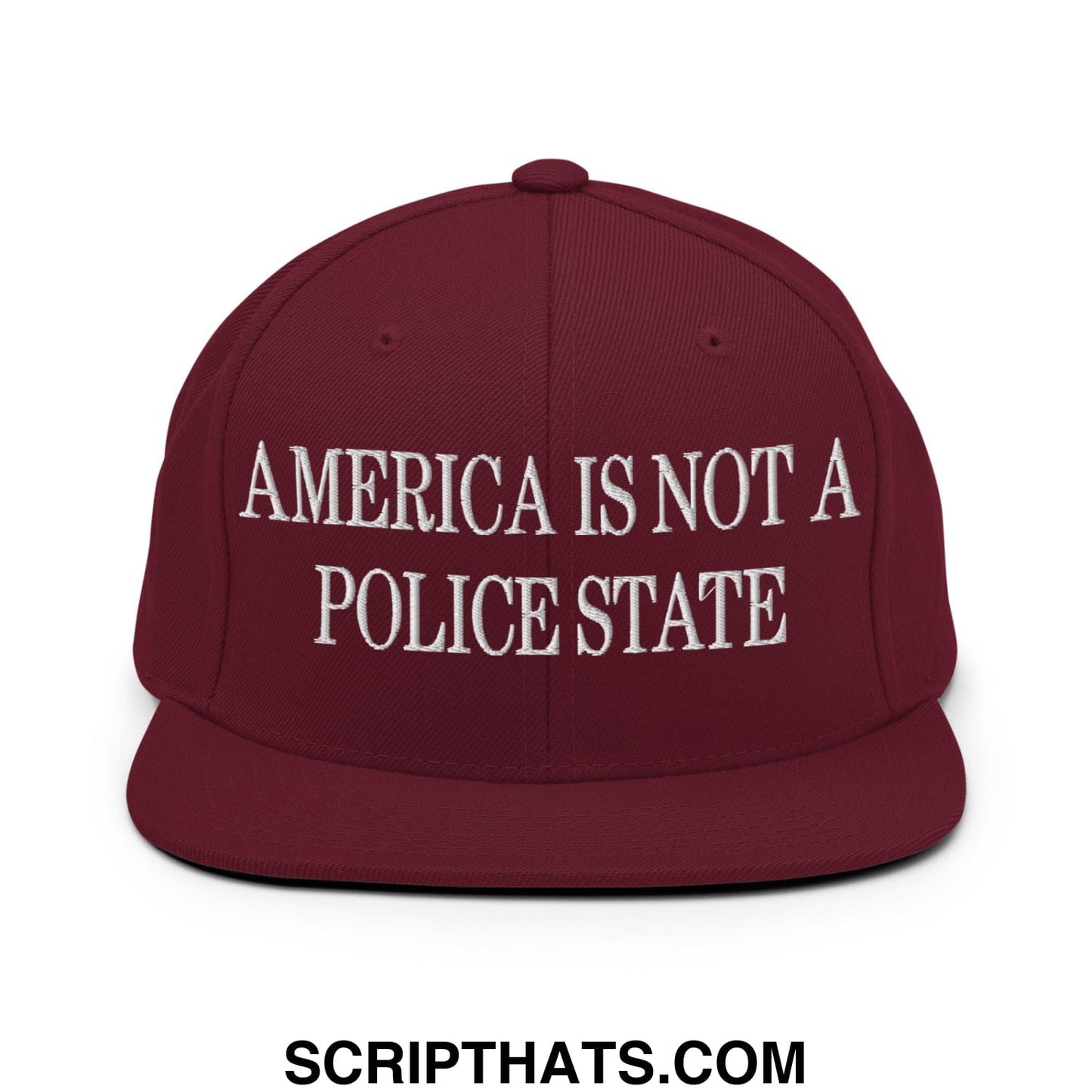 Maroon flat bill brim snapback hat with white embroidered text america is not a police state