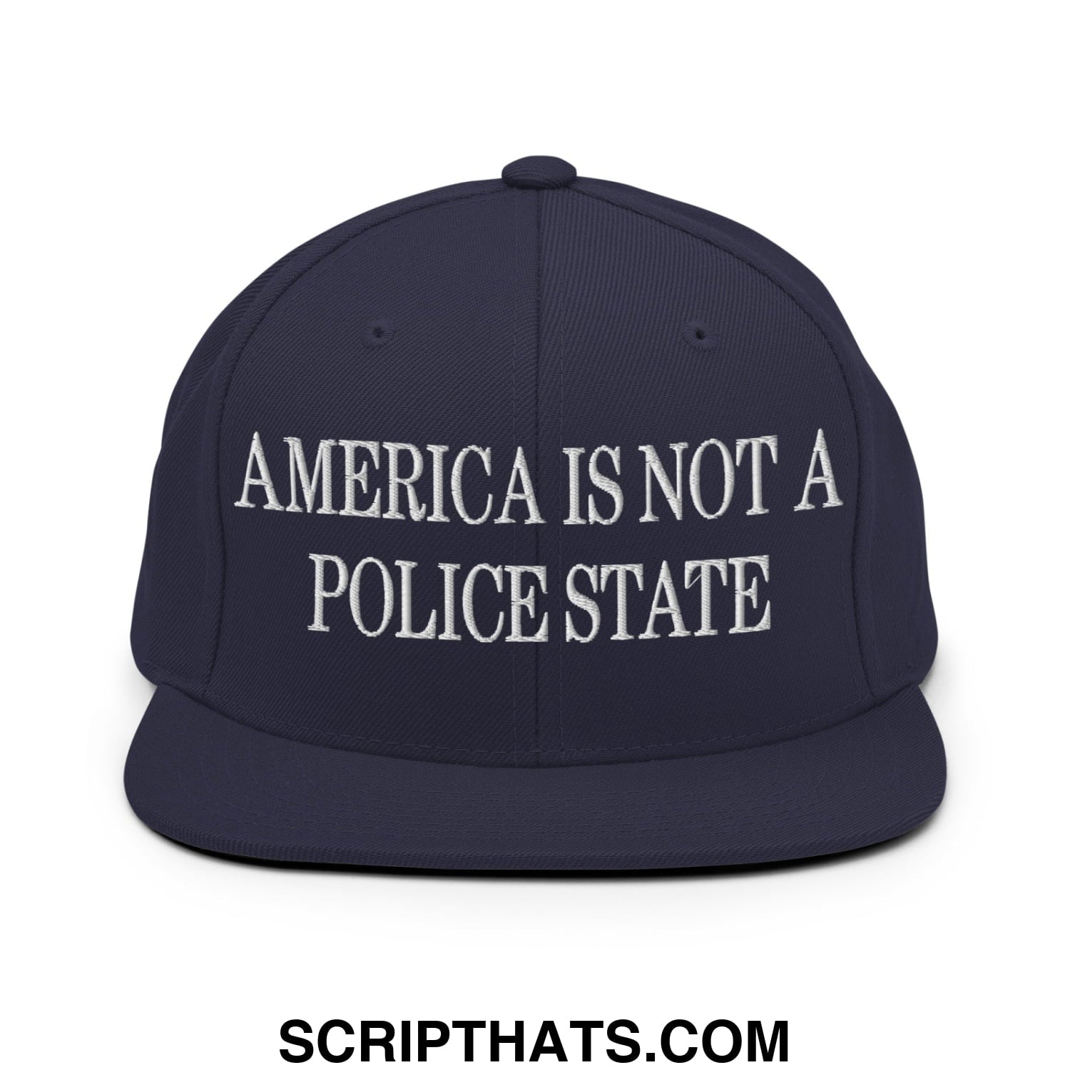 Navy blue snapback hat with white embroidered text america is not a police state flat bill brim design