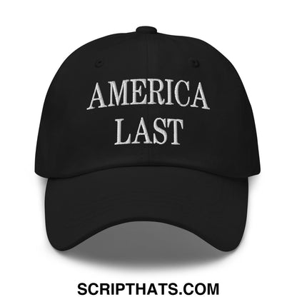 Black unstructured dad hat with america last embroidered in white thread on the front panel