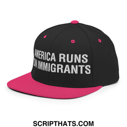 America Runs On Immigrants Embroidered Flat Bill Brim Snapback Hat Black Neon Pink