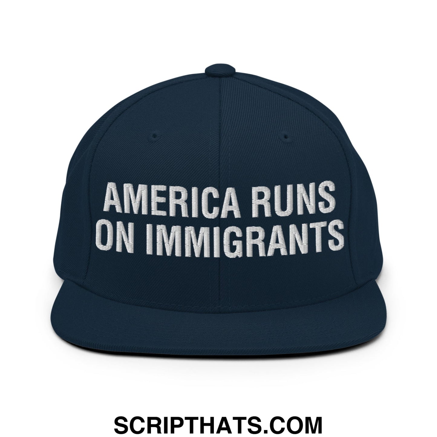 America Runs On Immigrants Embroidered Flat Bill Brim Snapback Hat Dark Navy