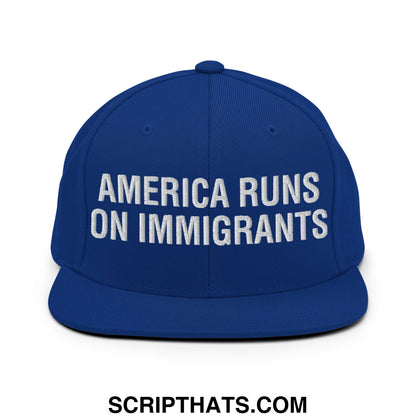 America Runs On Immigrants Embroidered Flat Bill Brim Snapback Hat Royal Blue
