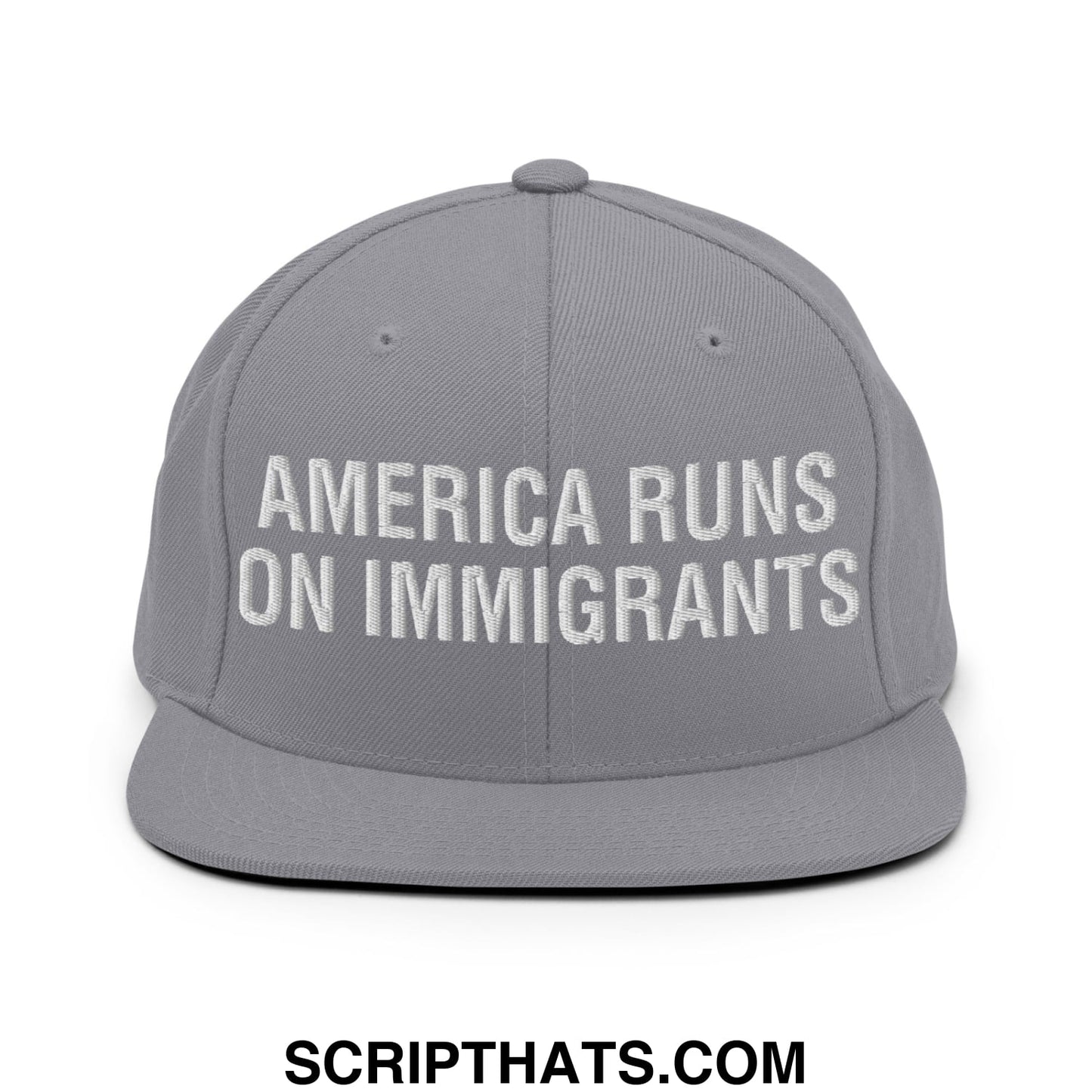 America Runs On Immigrants Embroidered Flat Bill Brim Snapback Hat Silver