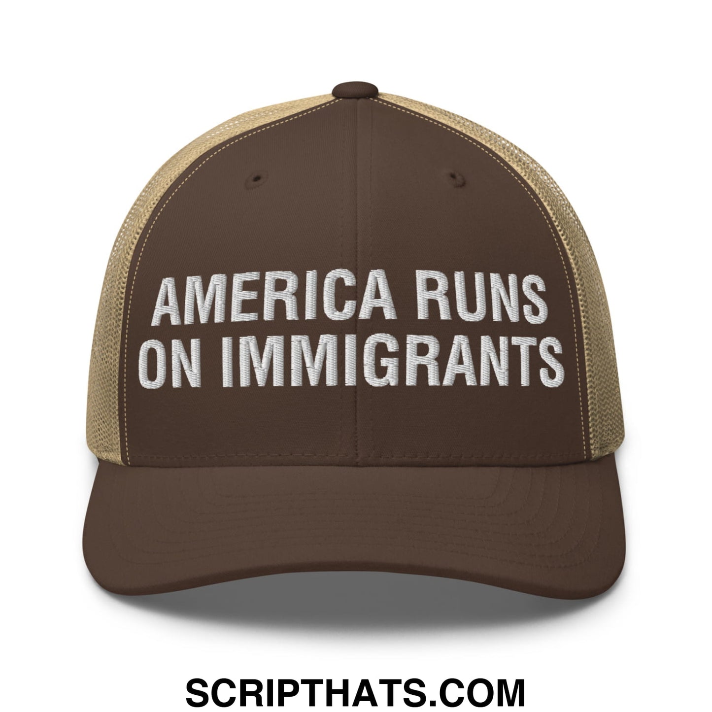 America Runs On Immigrants Embroidered Mesh Trucker Hat Brown Khaki