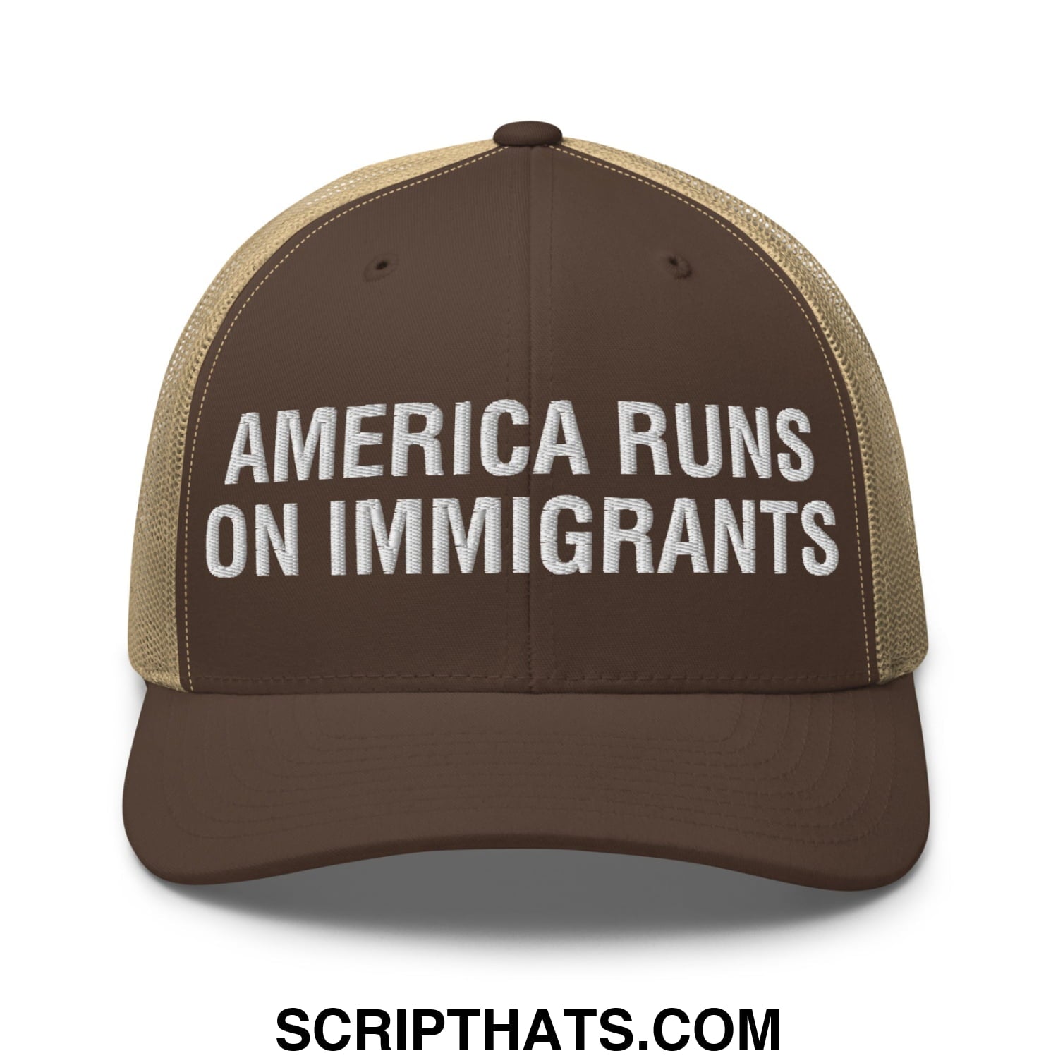 America Runs On Immigrants Embroidered Mesh Trucker Hat Brown Khaki