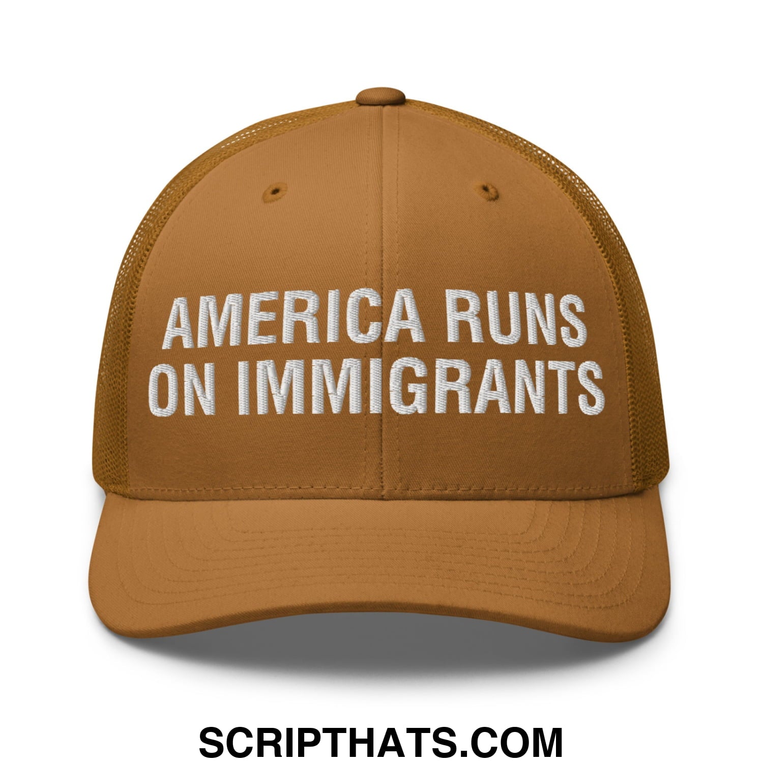 America Runs On Immigrants Embroidered Mesh Trucker Hat Caramel
