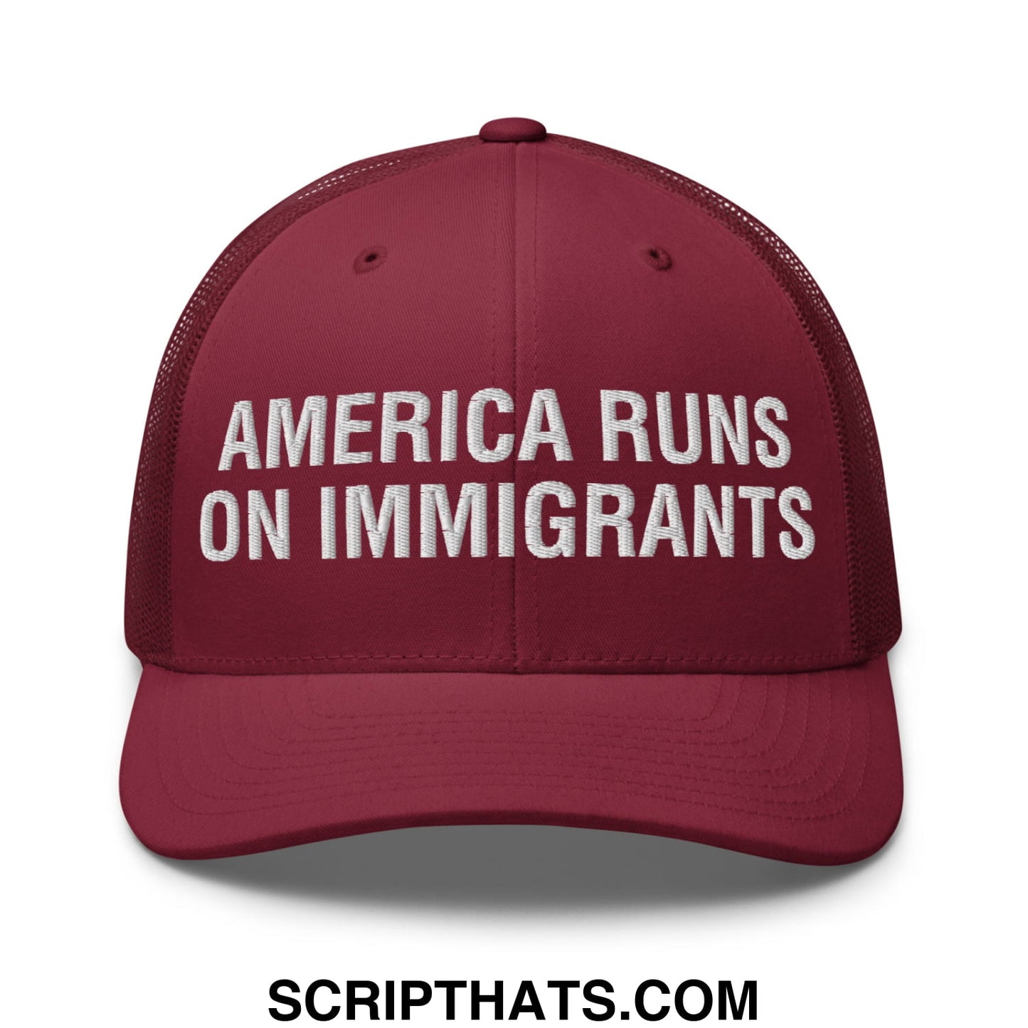America Runs On Immigrants Embroidered Mesh Trucker Hat Cranberry