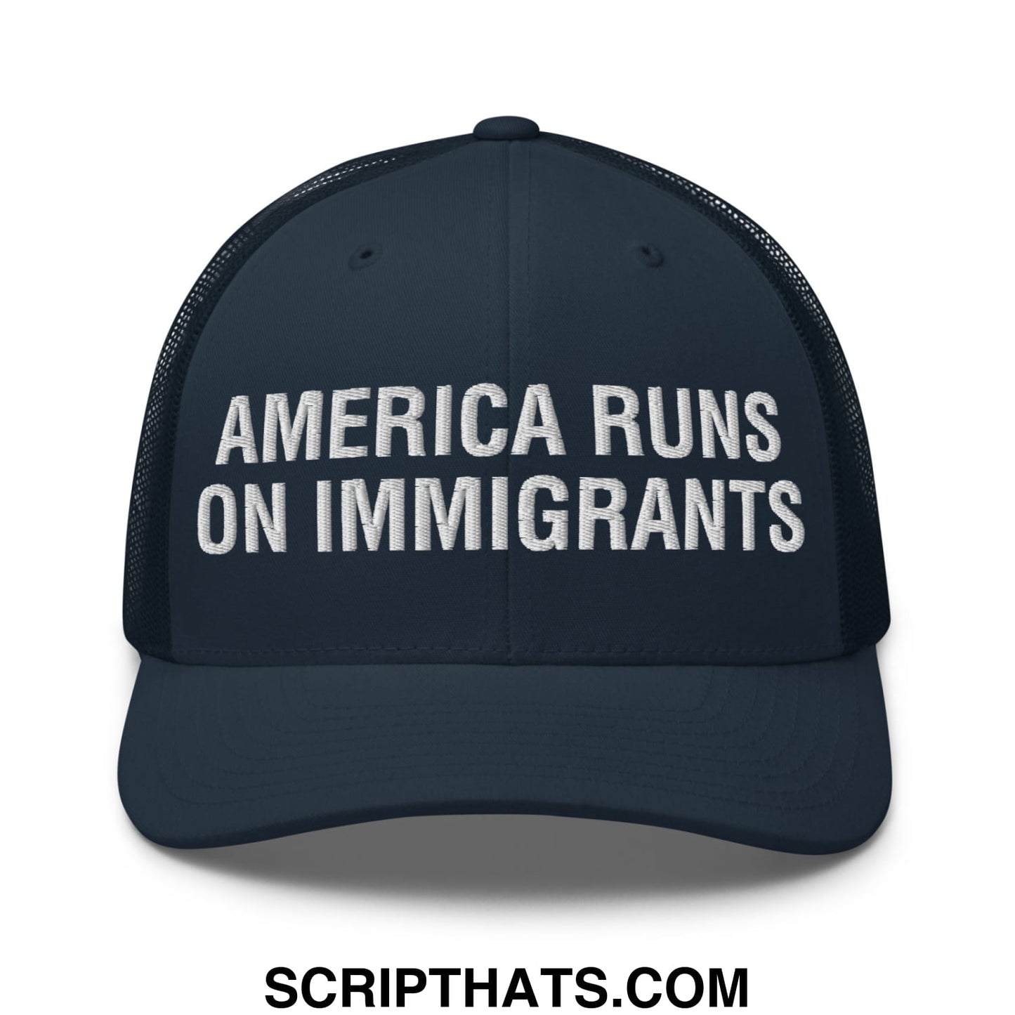 America Runs On Immigrants Embroidered Mesh Trucker Hat Navy